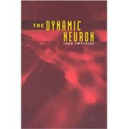 The  Dynamic Neuron