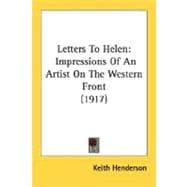 Letters to Helen : Impressions of an Artist on the Western Front (1917)