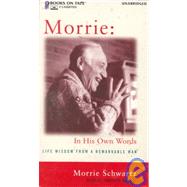 Morrie: In His Own Words