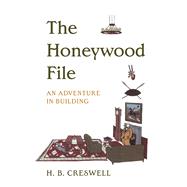 The Honeywood File An Adventure in Building