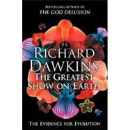 The Greatest Show on Earth; The Evidence for Evolution