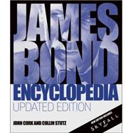 James Bond Encyclopedia: Updated Edition