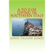 A to Z of Living in Southern Italy