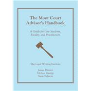The Moot Court Advisor's Handbook