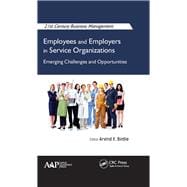 Employees and Employers in Service Organizations: Emerging Challenges and Opportunities
