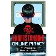 Understanding Online Piracy: The Truth About Illegal File Sharing