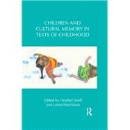 Children and Cultural Memory in Texts of Childhood