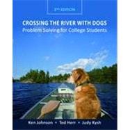 Crossing the River with Dogs: Problem Solving for College Students, 2nd Edition