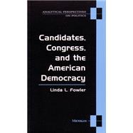 Candidates, Congress, and the American Democracy