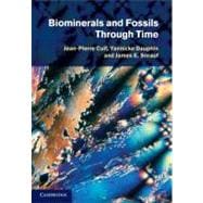 Biominerals and Fossils Through Time