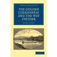 The Golden Chersonese and the Way Thither