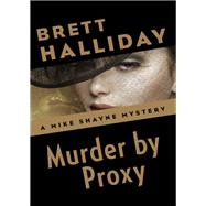 Murder by Proxy