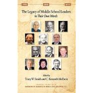 The Legacy of Middle School Leaders