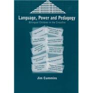 Language, Power and Pedagogy Bilingual Children in the Crossfire