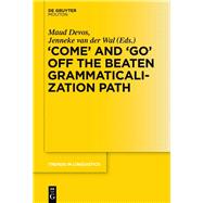 Come and Go Off the Beaten Grammaticalization Path
