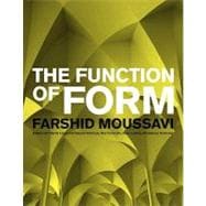 The Function of Form Faarshid Moussavi