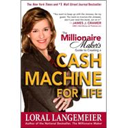 The Millionaire Maker's Guide to Creating a Cash Machine for Life,9780071484732