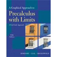 Graphical Approach to Precalculus with Limits A Unit Circle Approach,  A