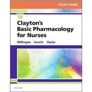 Study Guide for Clayton's Basic Pharmacology for Nurses, 18th Edition