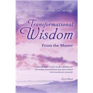 Transformational Wisdom From the Master