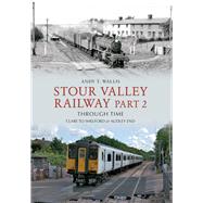 Stour Valley Railway Part 2 Through Time Clare to Shelford & Audley End