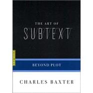 The Art of Subtext Beyond Plot