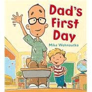 Dad's First Day