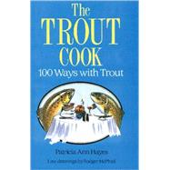 The Trout Cook 100 Ways with Trout