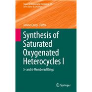 Synthesis of Saturated Oxygenated Heterocycles I