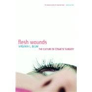 Flesh Wounds