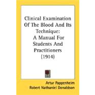 Clinical Examination of the Blood and Its Technique : A Manual for Students and Practitioners (1914)