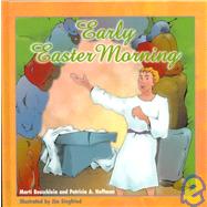 Early Easter Morning