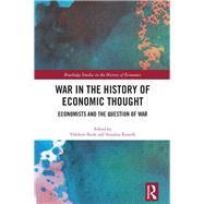 War in the History of Economic Thought: Economists and the question of war