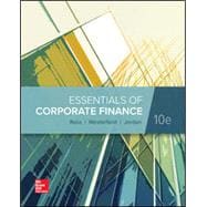 Loose Leaf for Essentials of Corporate Finance, 10th Edition
