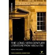 York Notes Companions The Long 18th Century: Literature from 1660-1790