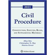Civil Procedure Constitution, Statutes, Rules, and Supplemental Materials, 2021