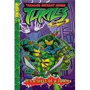 Teenage Mutant Ninja Turtles : It's a Shell of a Town!