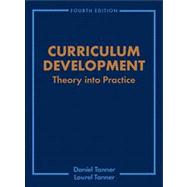 Curriculum Development Theory Into Practice