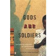 Gods and Soldiers : The Penguin Anthology of Contemporary African Writing