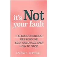 It's Not Your Fault book cover, ISBN 9780757324734