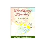 The Magic Kerchief