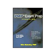 Pmp Exam Prep: Review Material, Explanations, Insider Tips, Exercises, Games and Practice Exams