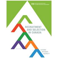 Recruitment and Selection in Canada, 6th Edition