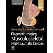 Diagnostic Imaging: Musculoskeletal Non-Traumatic Disease - E-Book