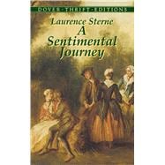 A Sentimental Journey: Through France and Italy by Mr. Yorick