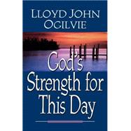 God's Strength for This Day