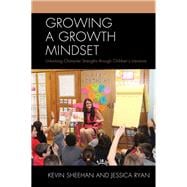 Growing a Growth Mindset Unlocking Character Strengths through Children’s Literature