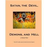 Satan, the Devil, Demons, and Hell