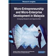 Micro-entrepreneurship and Micro-enterprise Development in Malaysia