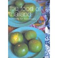 Food of Thailand: A Journey for Food Lovers